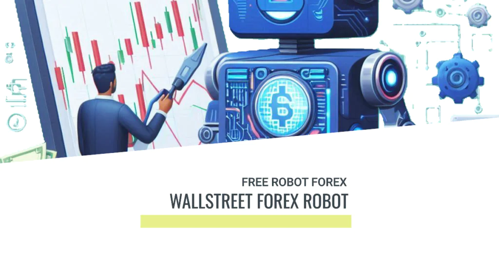 MT4 Expert Advisor WallStreet Forex Robot: The Ultimate Trading Companion